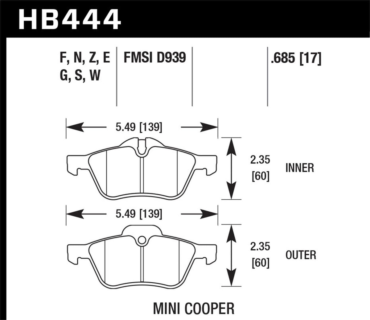 Hawk Street Brake Pads (2002-2009 Cooper) - HB444N.685