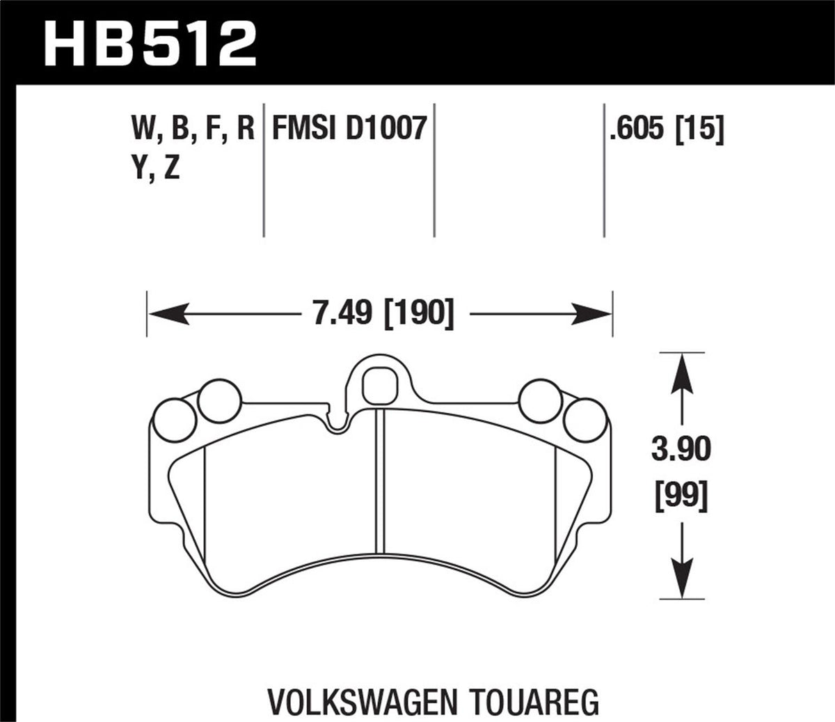 Hawk Street Brake Pads (2004-2014 Touareg,2004-2009 Porsche Cayenne) - HB512F.605