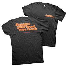 "Support Your Local Racetrack" T-shirt