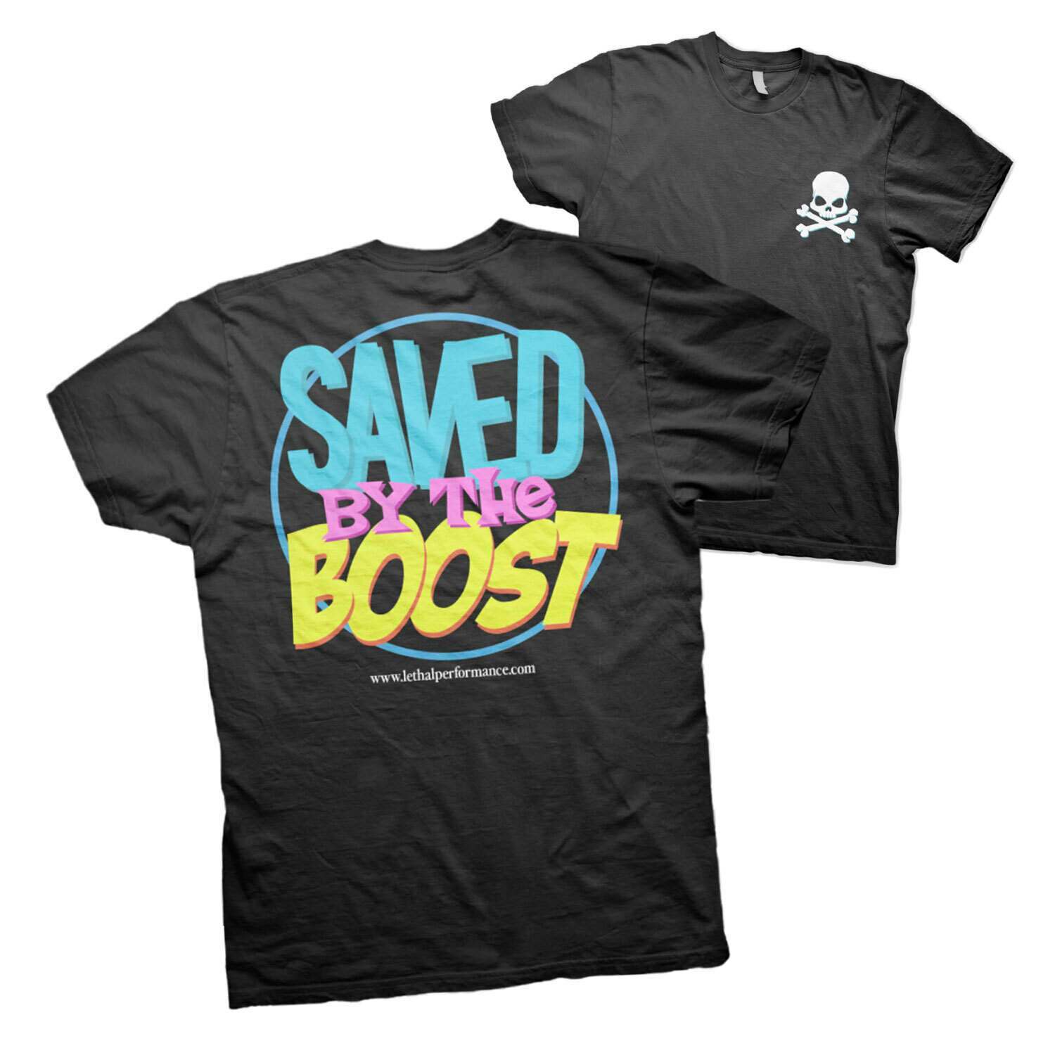 "Saved by the Boost" T-shirt
