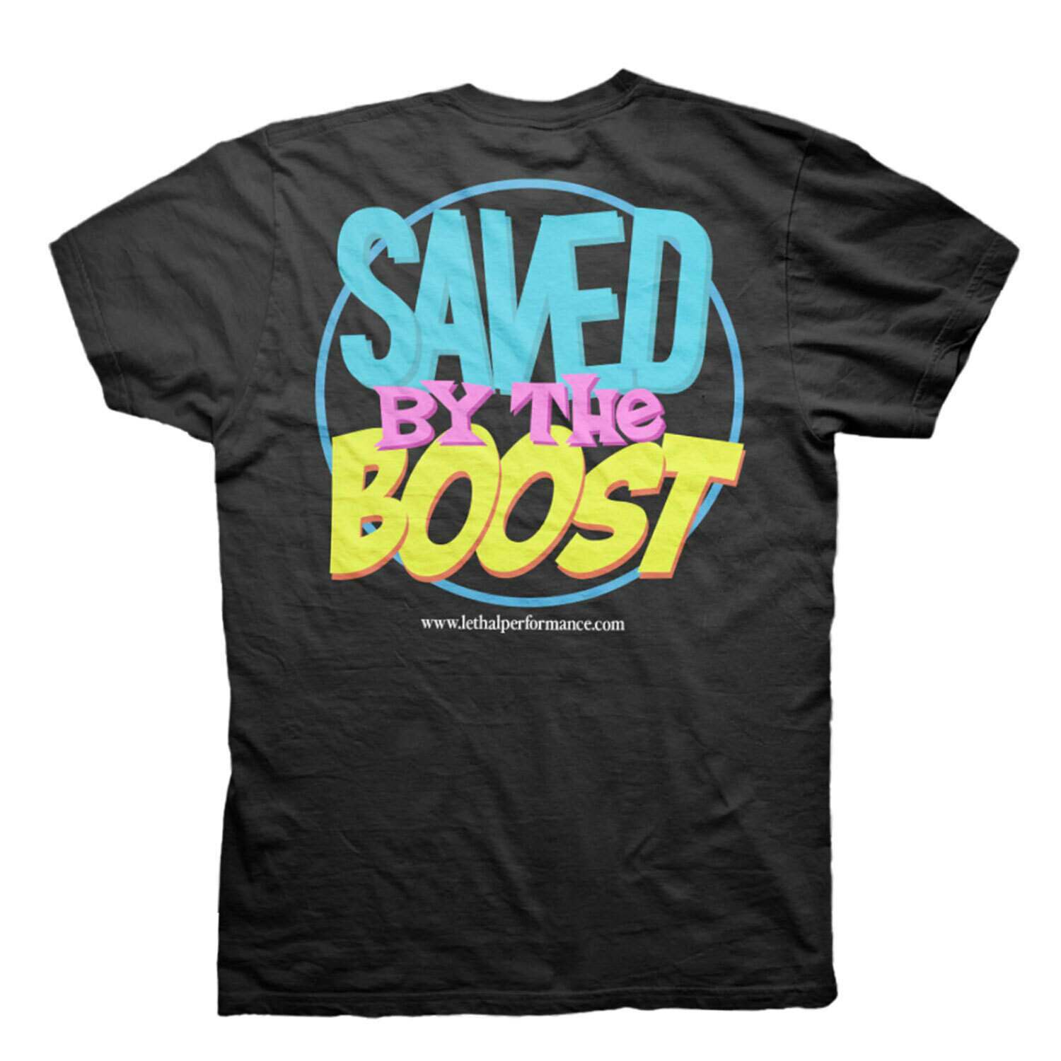 "Saved by the Boost" T-shirt