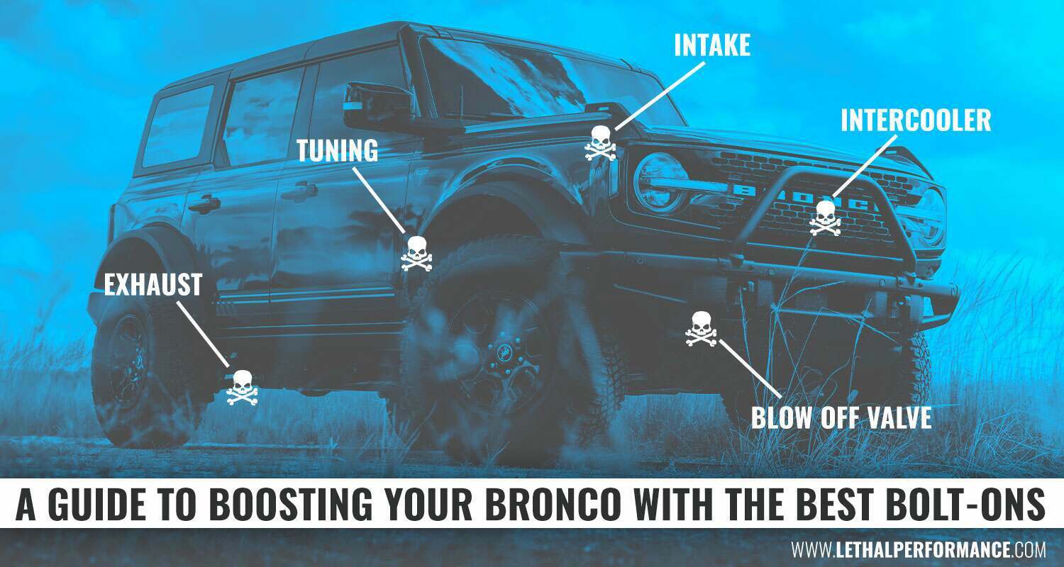 A Guide to Boosting Your Bronco With the Best Performance Bolt-Ons