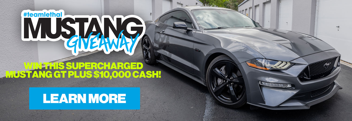 The #teamlethal Mustang Giveaway! Win a 2022 Mustang GT and $10,000 cash!