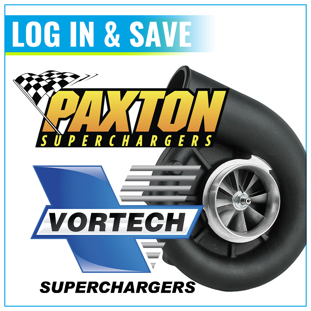 Log in & save on Paxton & Vortech Superchargers